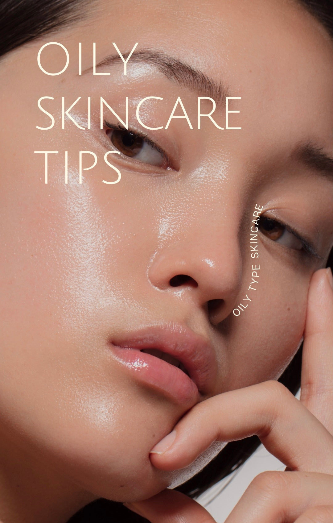 Oily skin tips